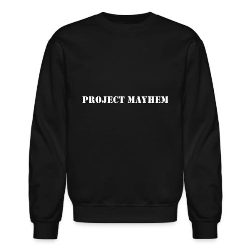 Project Mayhem - Unisex Crewneck Sweatshirt