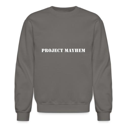 Project Mayhem - Unisex Crewneck Sweatshirt