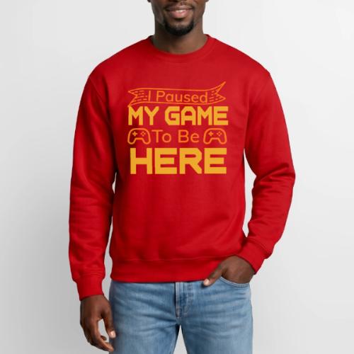 I Paused My Game To Be Here - Unisex Crewneck Sweatshirt