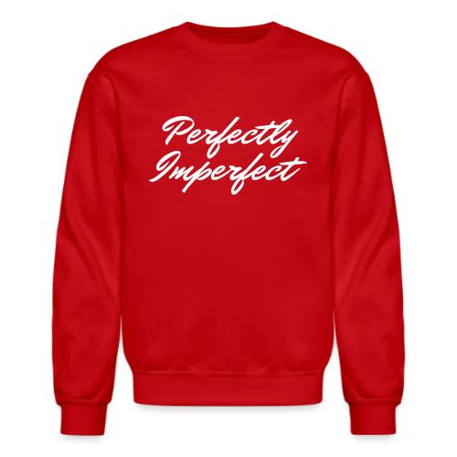 Perfectly Imperfect Merch - Unisex Crewneck Sweatshirt