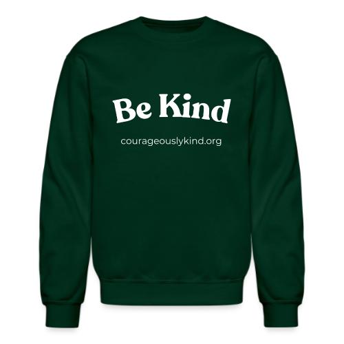Be Kind! - Unisex Crewneck Sweatshirt
