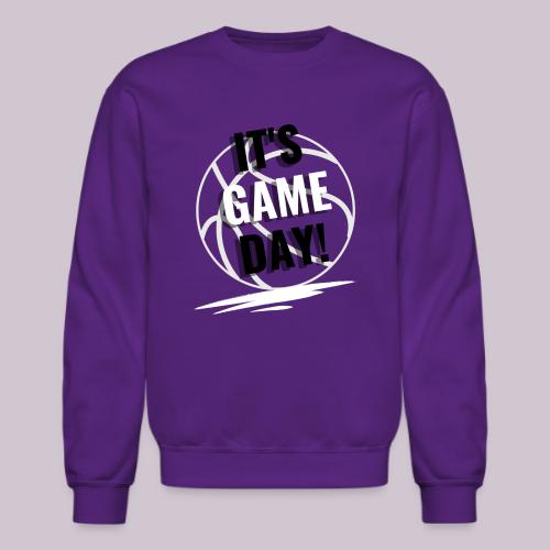 It's Game Day Basketball - Unisex Crewneck Sweatshirt