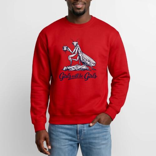Girls Will Be Girls Praying Mantis Humor - Unisex Crewneck Sweatshirt