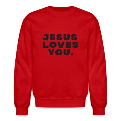 Jesus Loves You - Unisex Crewneck Sweatshirt
