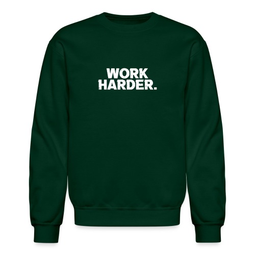 Work Harder distressed logo - Unisex Crewneck Sweatshirt