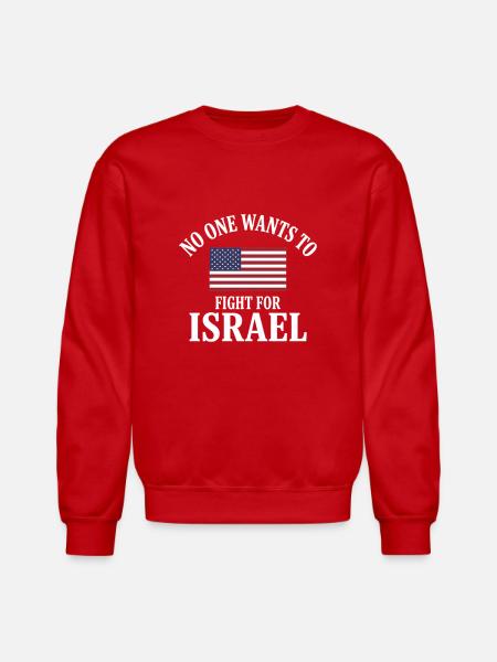 no-one-wants-to-fight-for-israel - Unisex Crewneck Sweatshirt - red