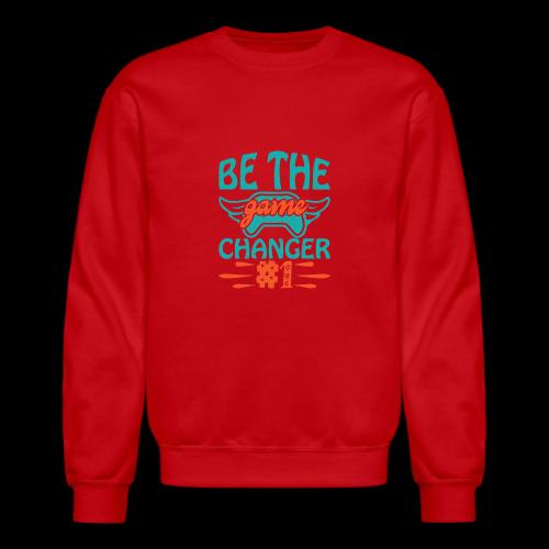 Be The Game Changer #1 - Unisex Crewneck Sweatshirt