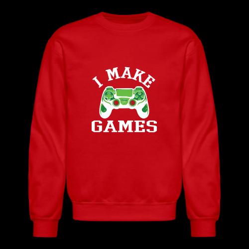 I Make Games - Game Dev - Unisex Crewneck Sweatshirt