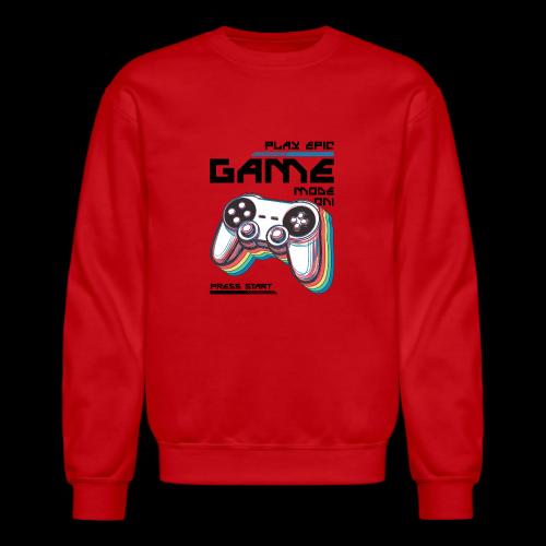 Epic Gamer Mode - Unisex Crewneck Sweatshirt
