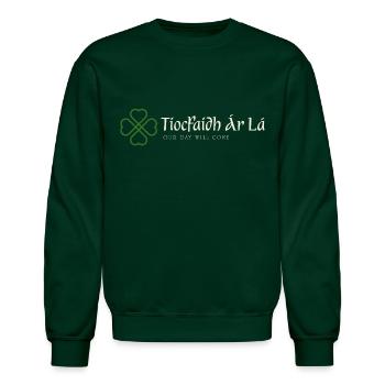 Tiocfaidh Ár Lá — Our Day Will Come - Unisex Crewneck Sweatshirt - forest green - Front - AI Model Female 172 light (172cm) & AI Model Male 185 light (185cm)