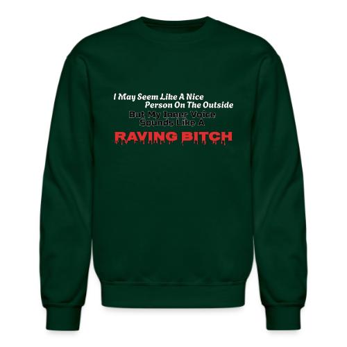 Raving Bitch - Unisex Crewneck Sweatshirt
