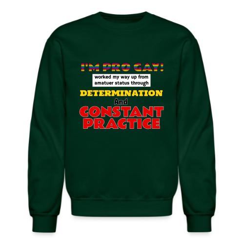 Pro Gay - Unisex Crewneck Sweatshirt
