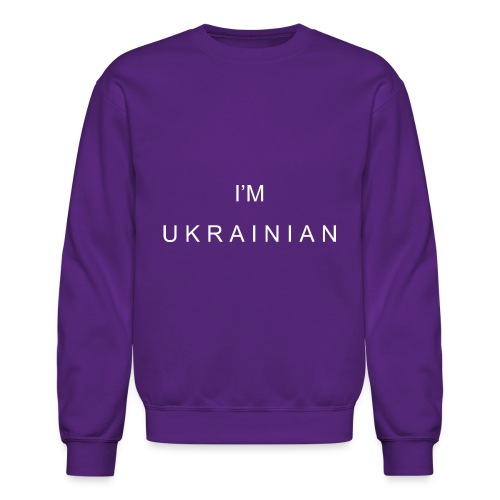 I'm Ukrainian - Unisex Crewneck Sweatshirt