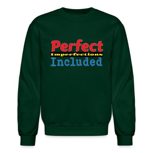 Perfect Imperfections - Unisex Crewneck Sweatshirt