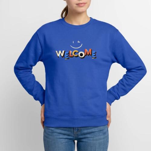Smile and welcome design - Unisex Crewneck Sweatshirt
