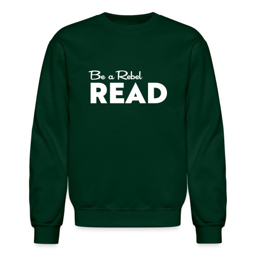 Be a Rebel READ (white) - Unisex Crewneck Sweatshirt