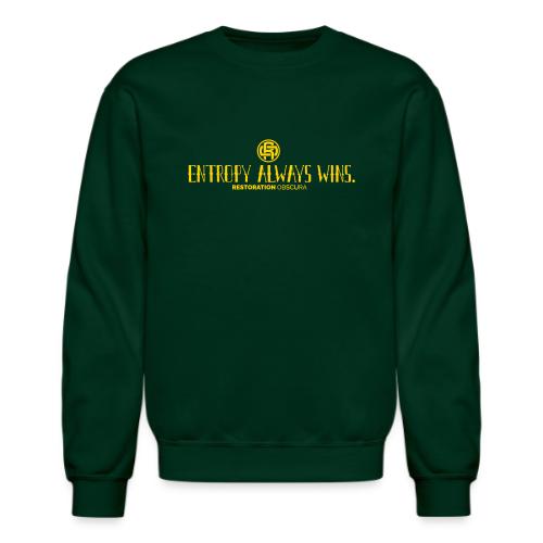 RO Entropy Always Wins - Unisex Crewneck Sweatshirt