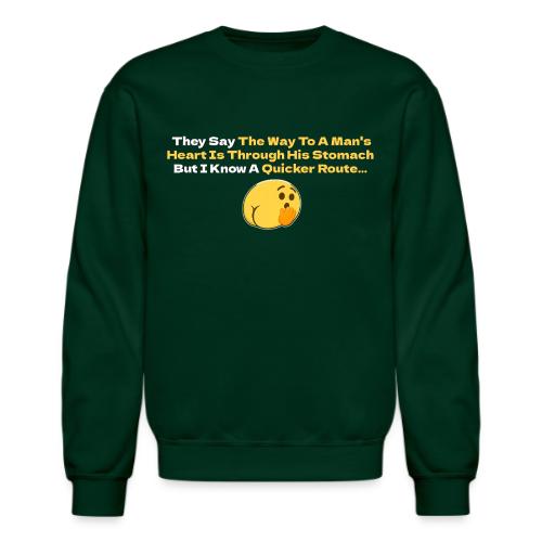 The Way To A Man s Heart... - Unisex Crewneck Sweatshirt