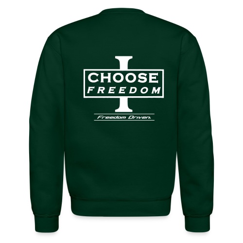 I CHOOSE FREEDOM - Bruland White Lettering - Unisex Crewneck Sweatshirt