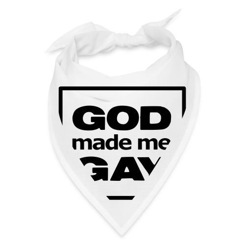 God made me gay - Bandana