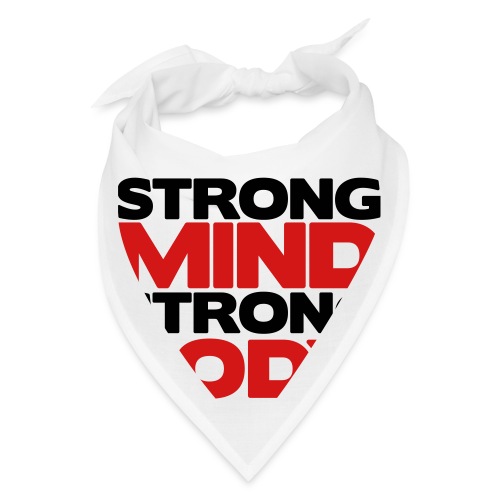 Strong Mind Strong Body - Bandana