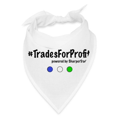 #TradesForProfit (b) - Bandana