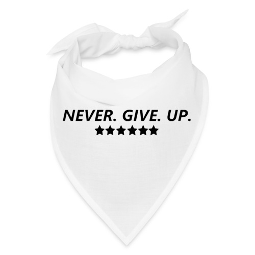 Never. Give. Up. - Bandana