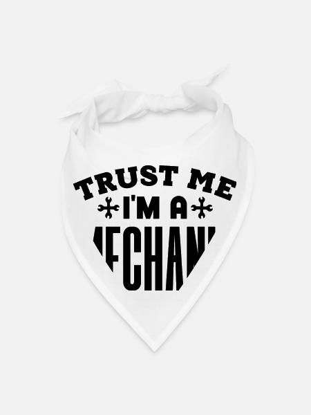 Trust Me I m A Mechanic - Bandana - white