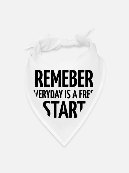 Everyday Is A Fresh Start - Bandana - white