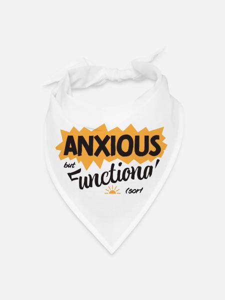 Anxious But Functional Sort Of - Bandana - white - Front