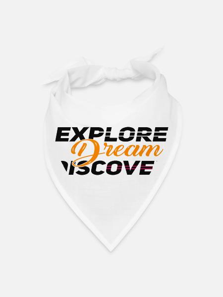 explore dream discover motivational quote - Bandana - white