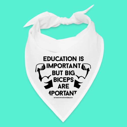 Big Biceps Importanter Gym Motivation - Bandana