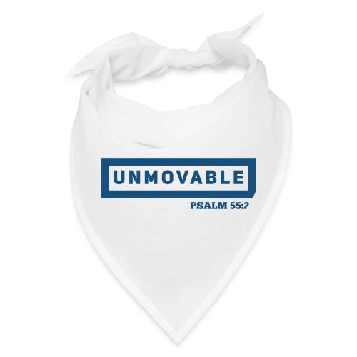 Unmovable: Psalm 55:22 - Bandana