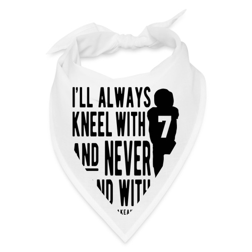 Kneel With 7 Never 45 - Bandana