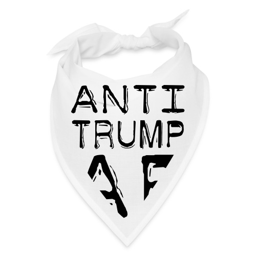 Anti Trump AF - Bandana