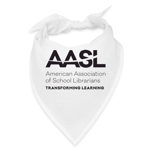 AASL Transforming Learning - Bandana
