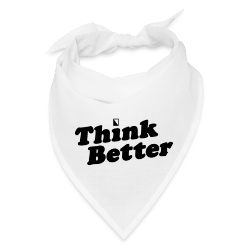 Think Better - Bandana
