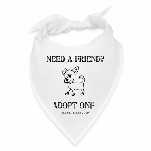 Need a friend, adopt one. Pippa graphic - Bandana