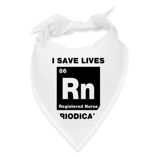 I Save Lives RN - Bandana