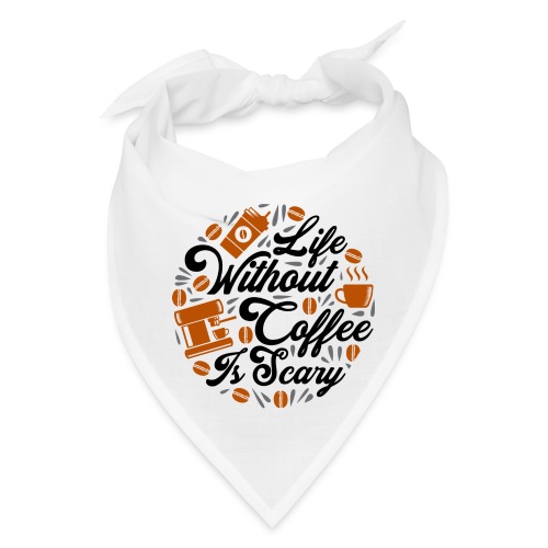 life without coffee is scary 5262154 - Bandana