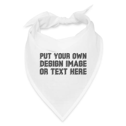 Make your apparel with your design, image and text - Bandana