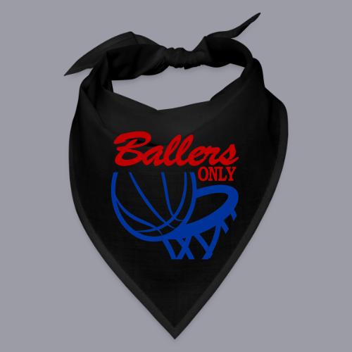 BALLERS ONLY - Bandana