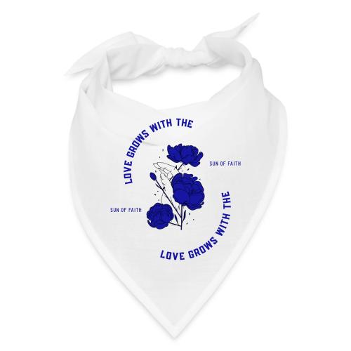 Love Grows With The Sun Of Faith - Bandana