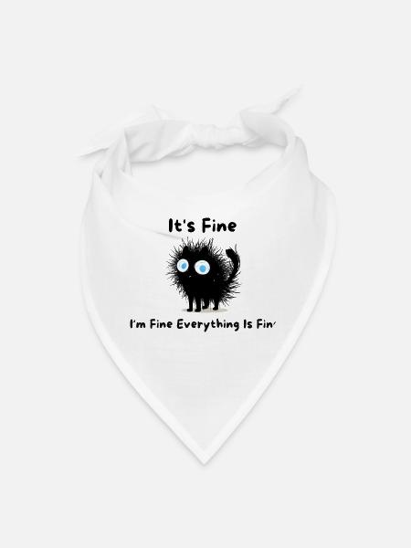 It's Fine I'm Fine Everything Is Fine - Bandana - white - Front