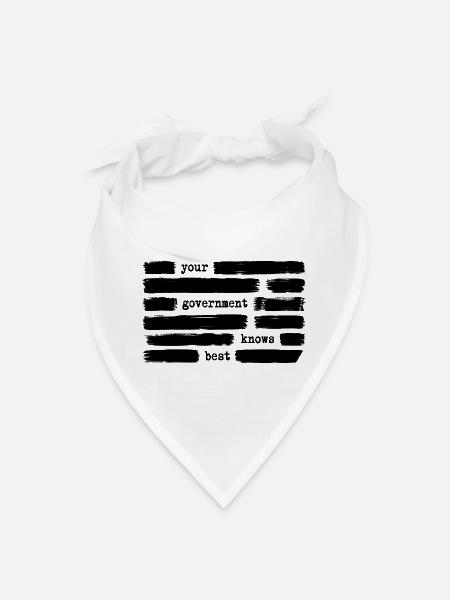 Your Government Knows Best Anti Government - Bandana - white - Front