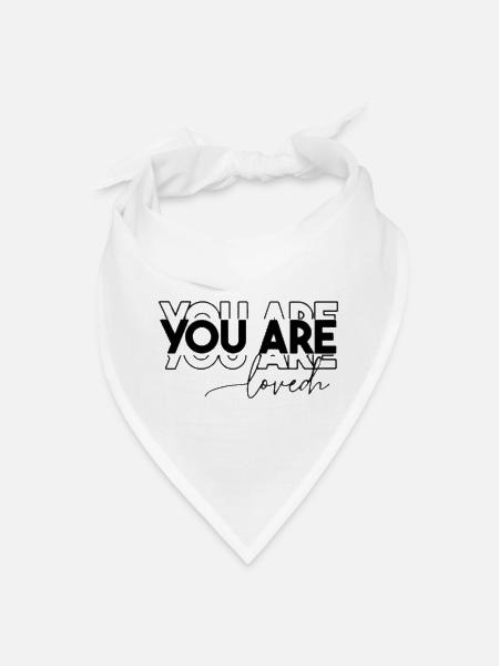 You Are Loved Bold Script - Bandana - white - Front