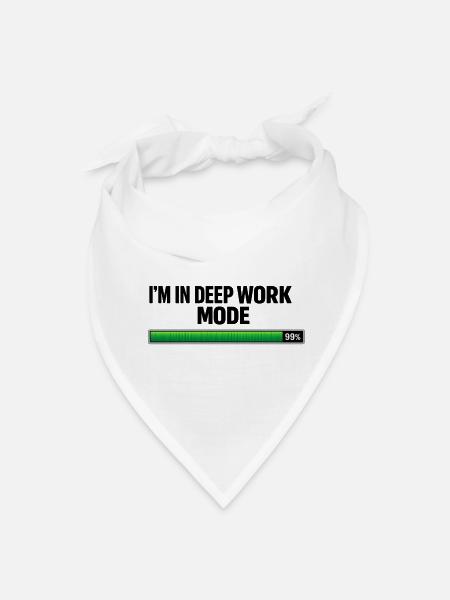 I'm in deep work mode - Bandana - white - Front