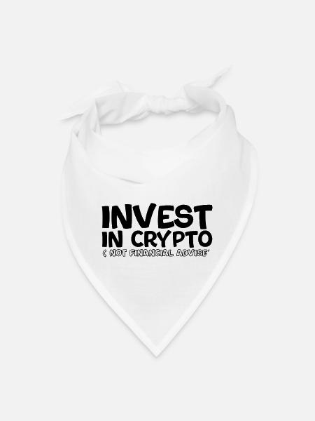 Invest In Crypto, Not Financial Advice - Bandana - white - Front