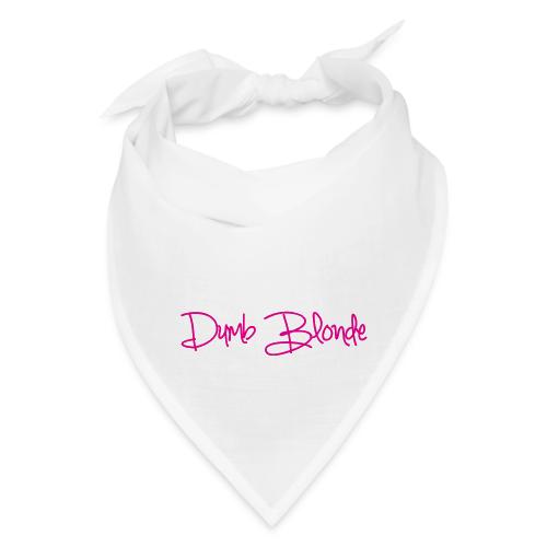 dumb blonde - Bandana