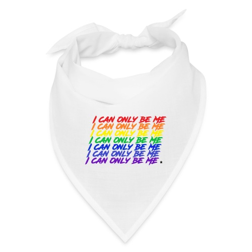 I Can Only Be Me (Pride) - Bandana